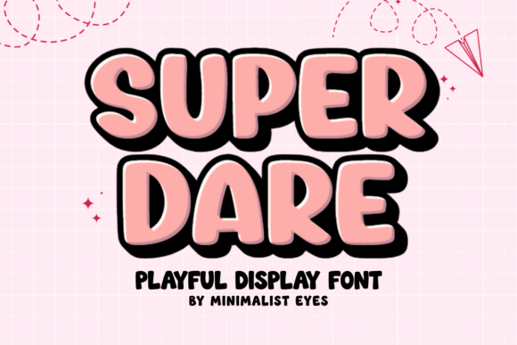 Super Dare: A Playful Font for High-Impact Designs